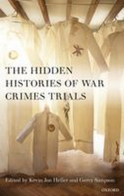 The Hidden Histories of War Crimes Trials