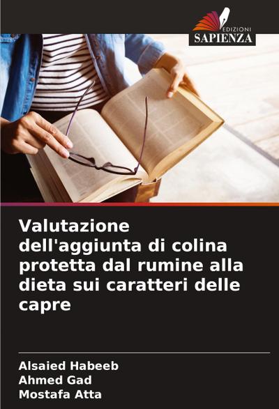 Valutazione dell’aggiunta di colina protetta dal rumine alla dieta sui caratteri delle capre