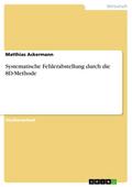 Systematische Fehlerabstellung durch die 8D-Methode