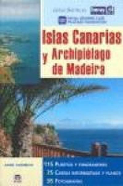 Islas Canarias y archipiélago de Madeira