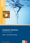 Lambacher Schweizer Mathematik Abitur- und Klausur