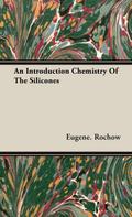 An Introduction Chemistry of the Silicones