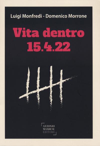 Monfredi, L: Vita dentro. 15.4.22