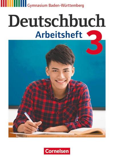 Deutschbuch Gymnasium Band 3: 7. Schuljahr - Baden-Württemberg - Arbeitsheft mit Lösungen