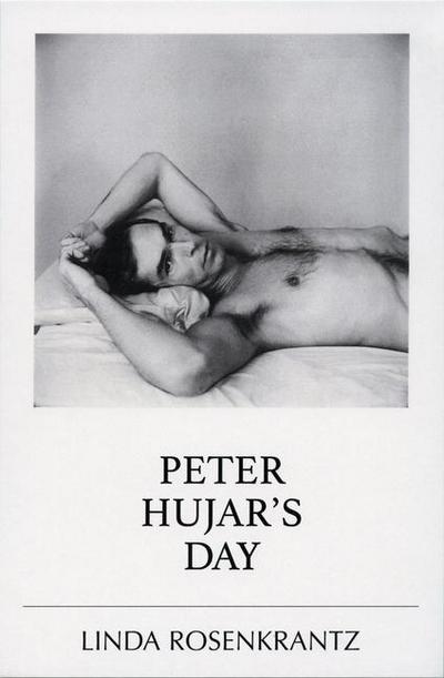 Peter Hujar’s Day