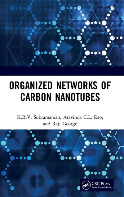 Organized Networks of Carbon Nanotubes
