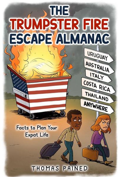 The Trumpster Fire Escape Almanac