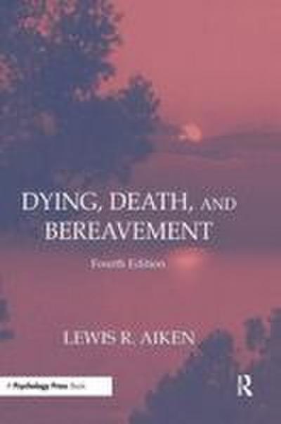 Dying, Death, and Bereavement