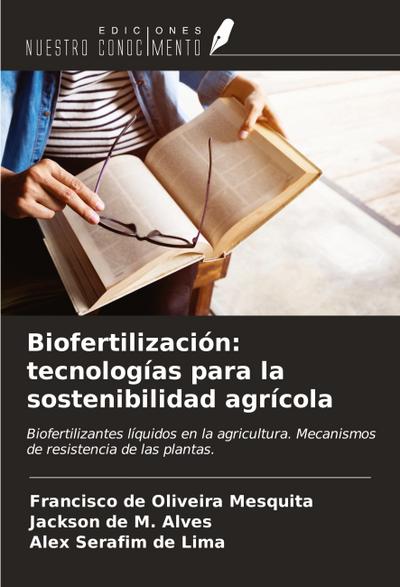 Biofertilización: tecnologías para la sostenibilidad agrícola