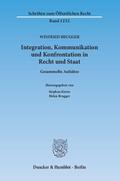 Integration, Kommunikation und Konfrontation in Recht und Staat.