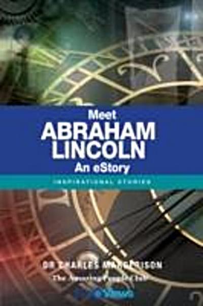 Meet Abraham Lincoln - An eStory