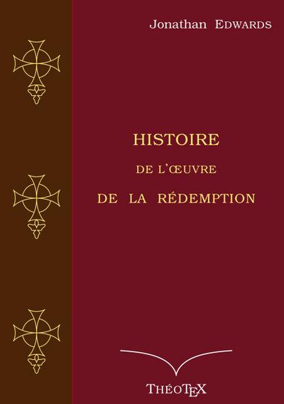 Histoire de l’oeuvre de la Rédemption