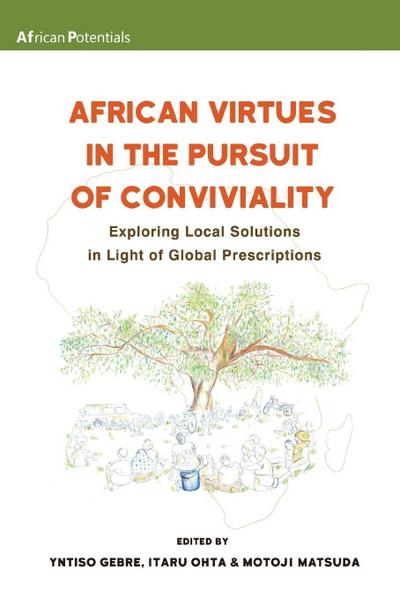 African Virtues in the Pursuit of Conviviality