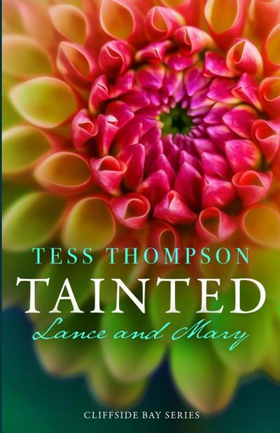 Tainted: Lance and Mary (Cliffside Bay Series, #5)