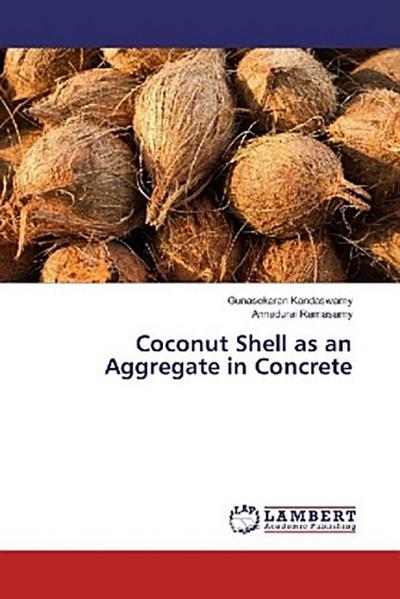 Coconut Shell as an Aggregate in Concrete