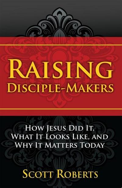 Raising Disciple Makers