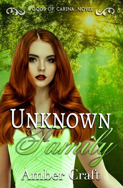 Unknown Family (Gods of Carina, #2)