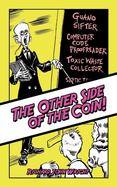 The Other Side of the Coin! - Richard John Wright