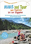 Minis auf Tour vom Tegernsee bis zur Zugspitze