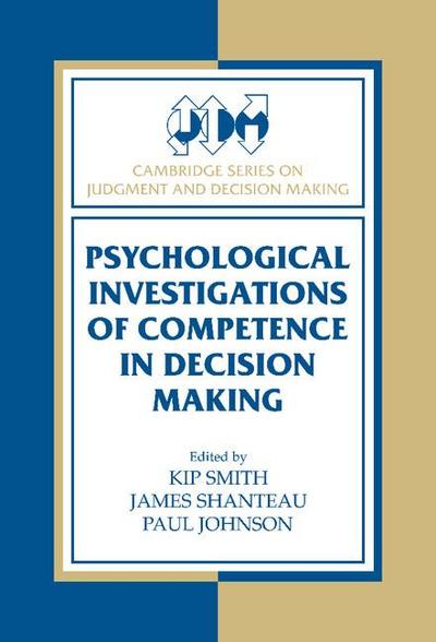 Psychological Investigations of Competence in Decision Making