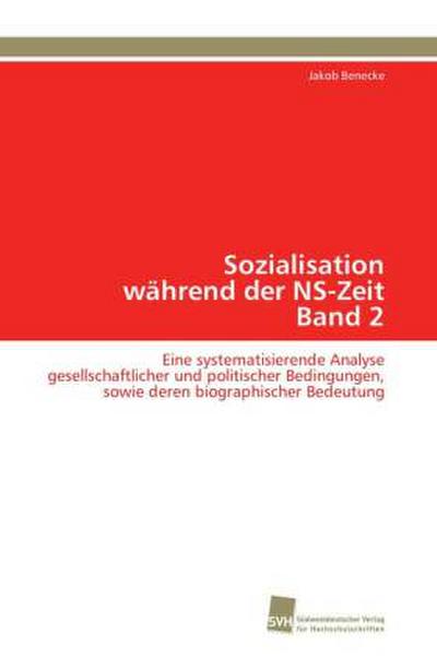 Sozialisation während der NS-Zeit Band 2