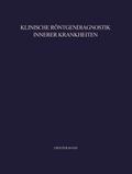 Klinische Röntgendiagnostik Innerer Krankheiten