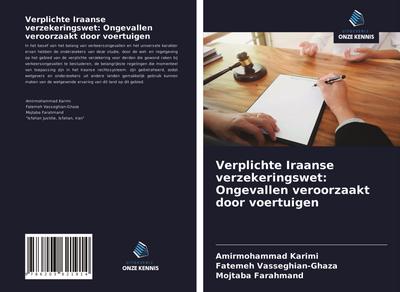 Verplichte Iraanse verzekeringswet: Ongevallen veroorzaakt door voertuigen