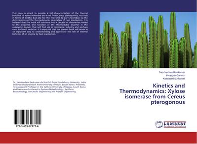 Kinetics and Thermodynamics: Xylose isomerase from Cereus pterogonous