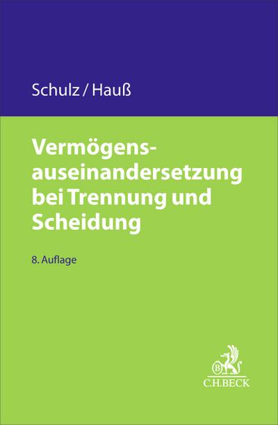 Vermögensauseinandersetzung bei Trennung und Scheidung