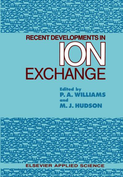 Recent Developments in Ion Exchange