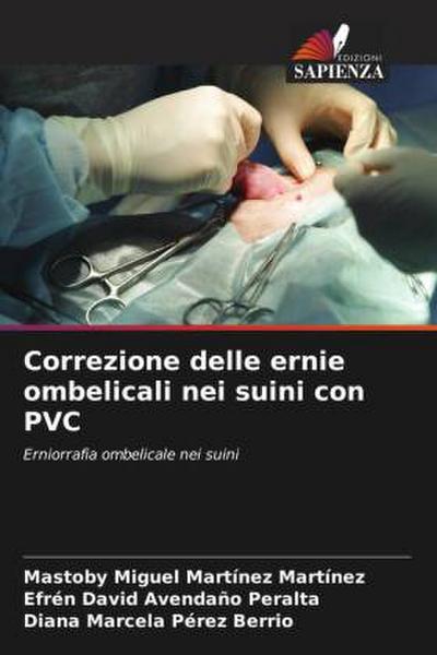 Correzione delle ernie ombelicali nei suini con PVC