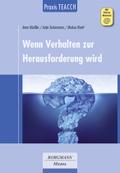 Praxis TEACCH: Wenn Verhalten zur Herausforderung wird, m. 1 Beilage