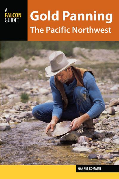 Romaine, G: Gold Panning the Pacific Northwest