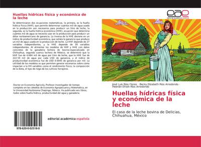 Huellas hídricas física y económica de la leche