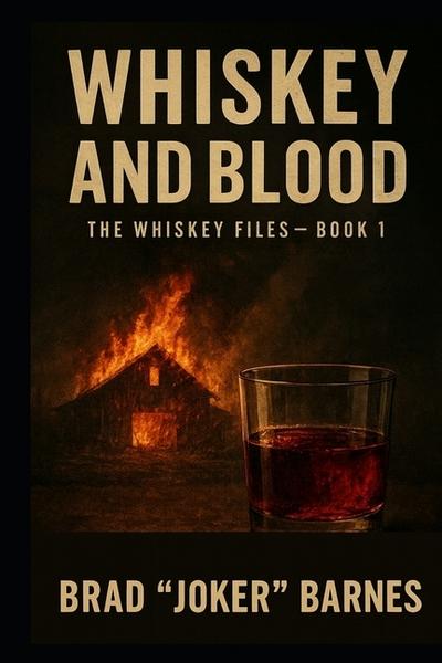 Whiskey and Blood