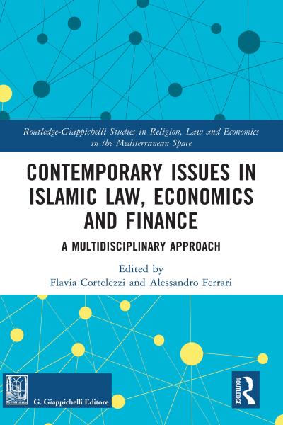 Contemporary Issues in Islamic Law, Economics and Finance