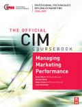 CIM Coursebook 08/09 Managing Marketing Performance