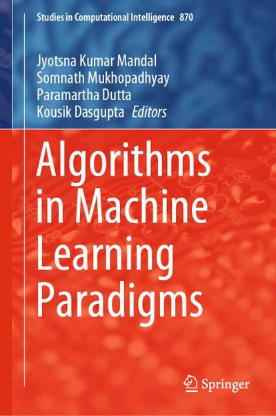 Algorithms in Machine Learning Paradigms