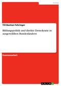 Bildungspolitik und direkte Demokratie in ausgewäh