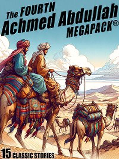The Fourth Achmed Abdullah MEGAPACK®