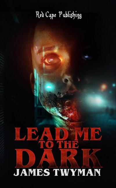 Lead Me to the Dark