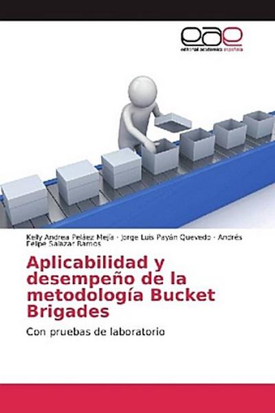 Aplicabilidad y desempeño de la metodología Bucket Brigades