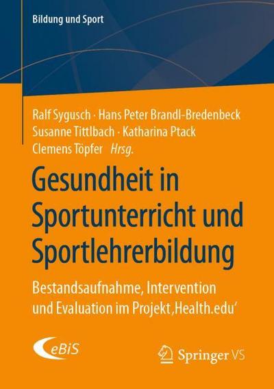 Gesundheit in Sportunterricht und Sportlehrerbildung