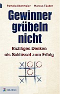 Gewinner grübeln nicht