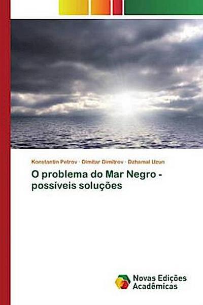 O problema do Mar Negro - possíveis soluções