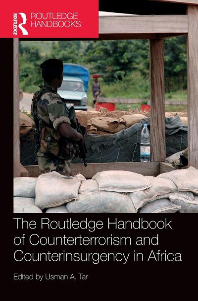 Routledge Handbook of Counterterrorism and Counterinsurgency in Africa