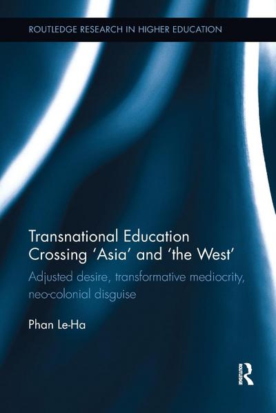 Transnational Education Crossing ’Asia’ and ’the West’