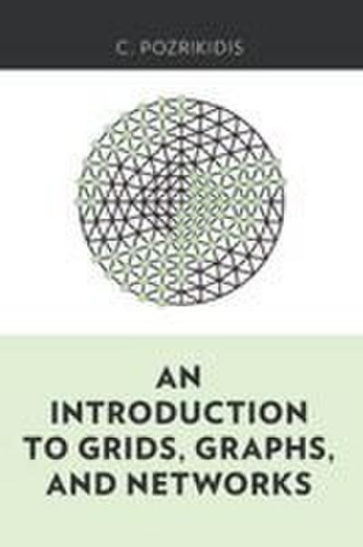 An Introduction to Grids, Graphs, and Networks