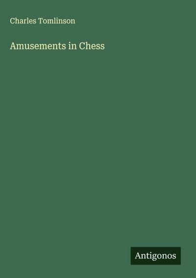Amusements in Chess