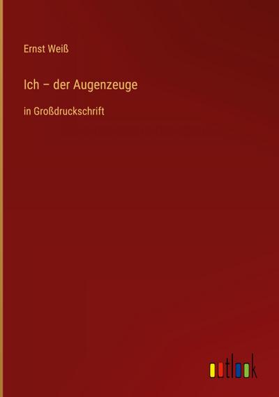 Ich - der Augenzeuge